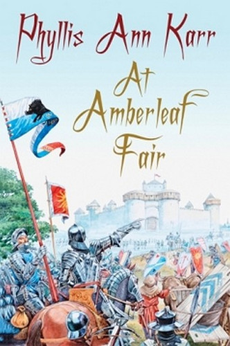 At Amberleaf Fair, by Phyllis Ann Karr (Paperback)