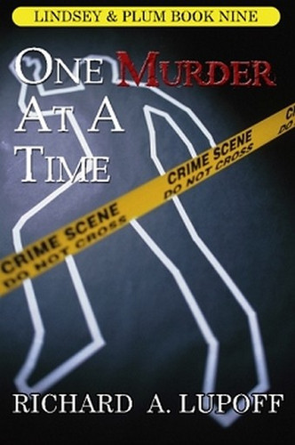 One Murder at a Time: A Casebook: The Lindsey & Plum Detective Series, Book Nine, by Richard A. Lupoff (Paperback)