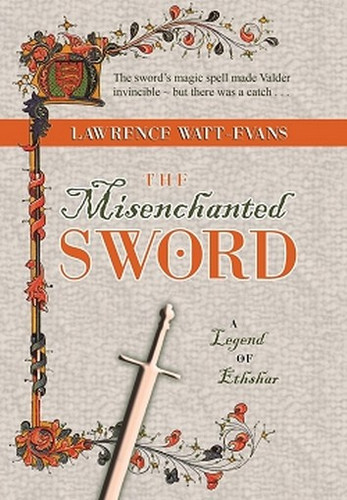 The Misenchanted Sword, by Lawrence Watt-Evans (Ethshar #1) (cloth Hardcover with jacket)