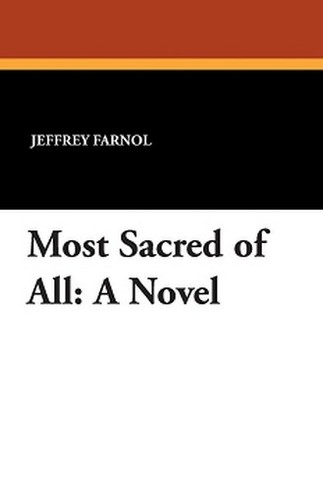 Most Sacred of All, by Jeffery Farnol (Paperback)