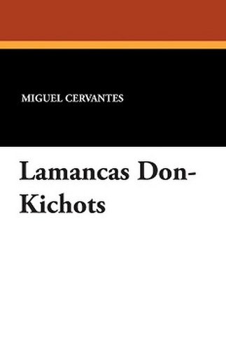 Lamancas Don-Kichots, by Miguel de Cervantes (Paperback)
