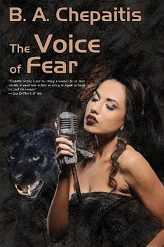 The Voice of Fear, by B. A. Chepaitis (Paperback)