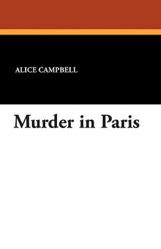 Murder in Paris, by Alice Campbell (Paperback)