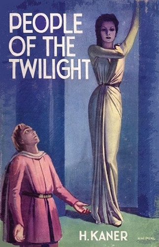 People of the Twilight, by H. Kaner (Paperback)