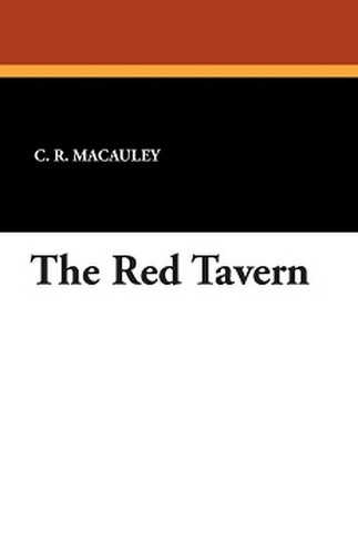 The Red Tavern, by C.R. Macauley (Paperback)