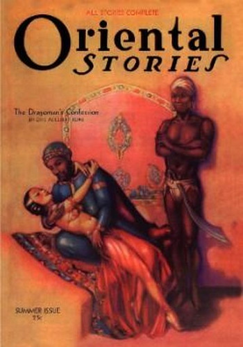 Oriental Stories, Vol 2, No. 3 (Summer 1932) 978-1-4344-6214-5