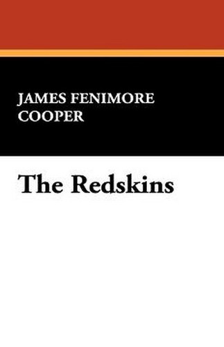 The Redskins, by James Fenimore Cooper (Hardcover) 1434475905-2