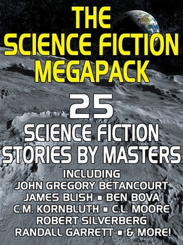01 The Science Fiction MEGAPACK™ (ePub/Kindle)
