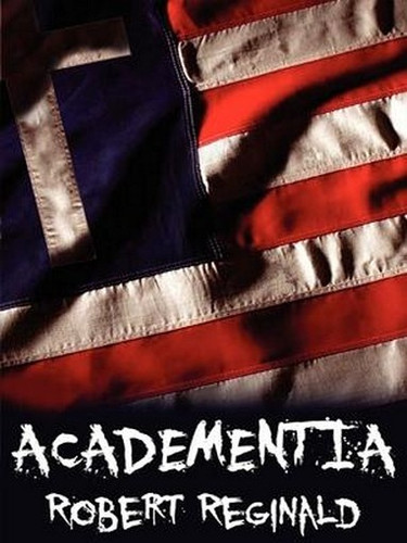 Academentia, by Robert Reginald (ePub/Kindle)