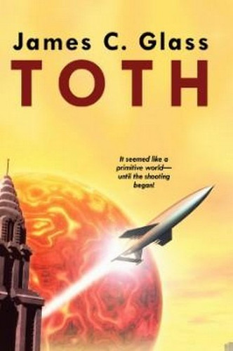 Toth: A Science Fiction Novel. by James C. Glass (ePub/Kindle)