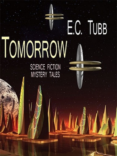 Tomorrow: Science Fiction Mystery Tales, by E. C. Tubb (ePub)