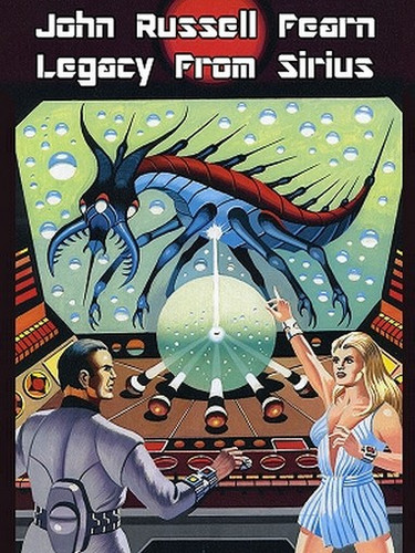 Legacy from Sirius: A Classic Science Fiction Novel, by John Russell Fearn (ePub/Kindle)