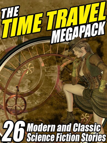 The Time Travel MEGAPACK™ (ePub/Kindle)