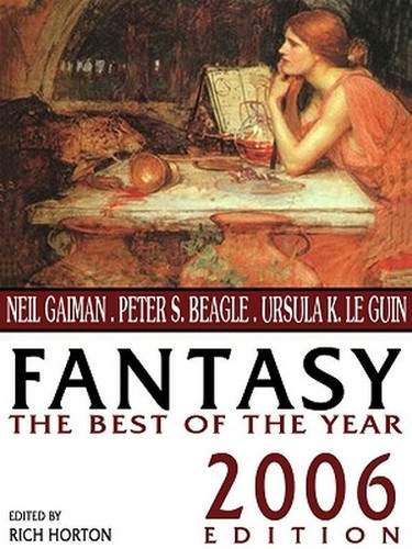 Fantasy: The Best of the Year, 2006 Edition, edited by Rich Horton (ePub/Kindle)