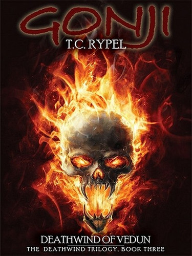 Gonji: Deathwind of Vedun: The Deathwind Trilogy, Book Three, by T.C. Rypel (ePub/Kindle)