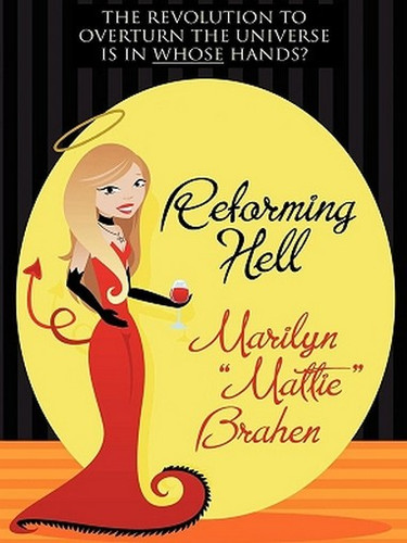 Reforming Hell, by Marilyn "Mattie" Brahen (ePub/Kindle)
