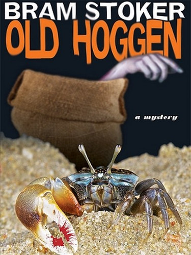 Old Hoggen: A Mystery, by Bram Stoker (ePub/Kindle)