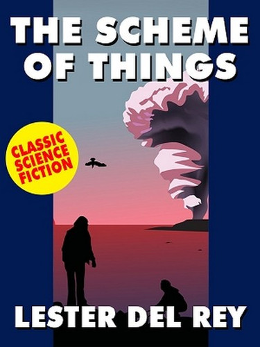 The Scheme of Things, by Lester del Rey (ePub/Kindle)
