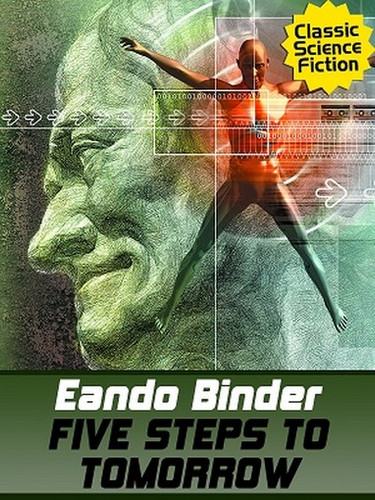 Five Steps to Tomorrow, by Eando Binder (ePub/Kindle)