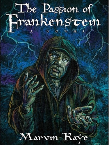 The Passion of Frankenstein, by Marvin N. Kaye (ePub/Kindle)