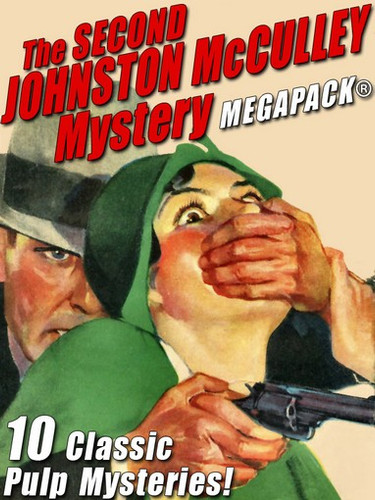 The Second Johnston McCulley Mystery MEGAPACK® (ePub/Kindle/pdf)