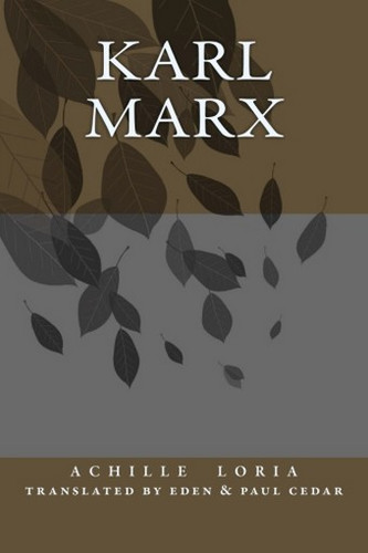 Karl Marx, by Achille Loria (Paperback)