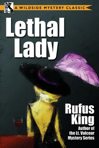 Lethal Lady, by Rufus King (Paperback)