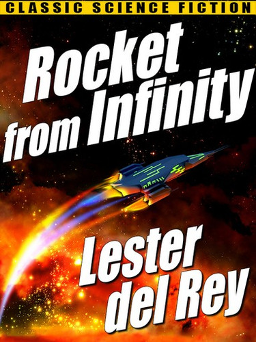 Rocket from Infinity, by Lester del Rey (epub/Kindle/pdf)