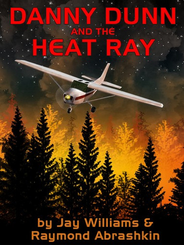 07. Danny Dunn and Heat Ray, by Jay Williams & Raymond Abrashkin (epub/Mobi/pdf)