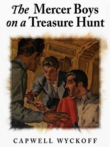 The Mercer Boys on a Treasure Hunt, by Capwell Wyckoff (paperback)