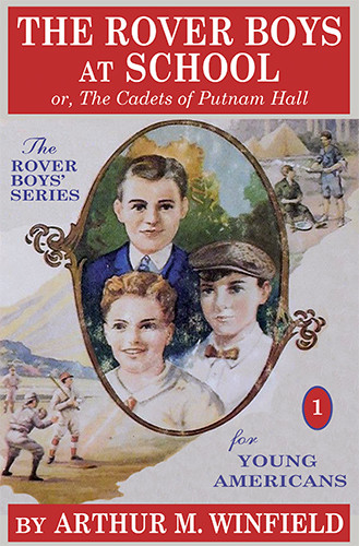 The Rover Boys at School: or, The Cadets of Putnam Hall, by Arthur M. Winfield (Paperback)
