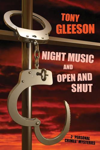 NIGHT MUSIC and OPEN AND SHUT, by Tony Gleeson (Paperback)