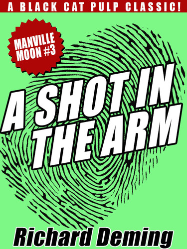 A Shot in the Arm: Manville Moon #3, by Richard Deming (epub/Kindle/pdf)