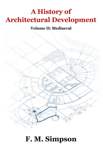 A History of Architectural Development Vol. II: Mediaeval, by F.M. Simpson (Paperback)