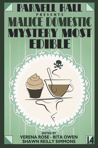 Murder Most Edible (2019 Malice Domestic anthology) PAPERBACK