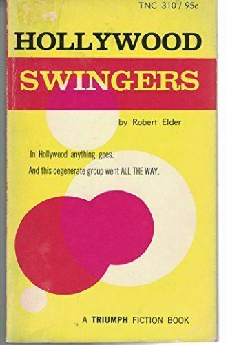 Hollywood Swingers [Paperback] Robert Elder