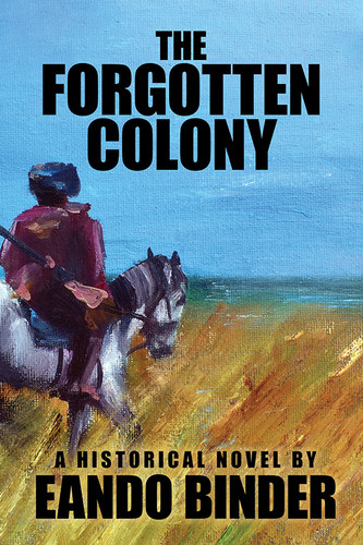 The Forgotten Colony: A Historical Novel, by Eando Binder (paperback)