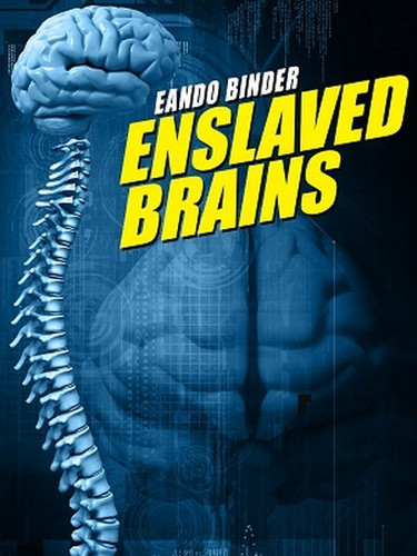 Enslaved Brains, by Eando Binder (paper)