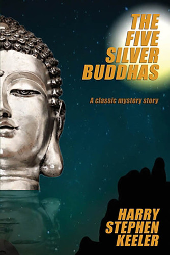 The Five Silver Buddhas, by Harry Stephen Keeler (Paper)