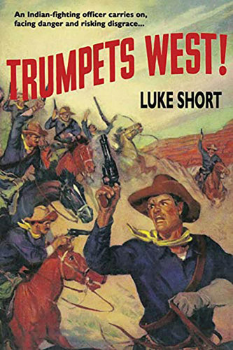 Trumpets West, by Luke Short (paper)