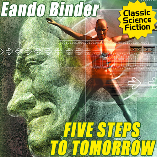 Five Steps to Tomorrow, by Eando Binder (Audiobook)