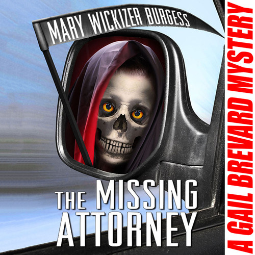 The Missing Attorney: A Gail Brevard Mystery, by Mary Burgess (Audiobook)