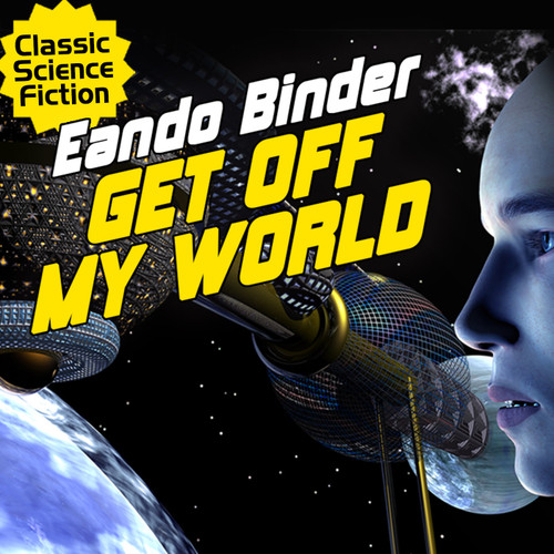 Get Off My World, by Eando Binder (Audiobook)