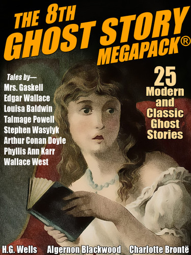 08 The 8th Ghost Story MEGAPACK®: 25 Classic Ghost Stories (epub/Kindle/pdf)