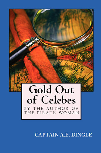 CopGold Out of Celebes, by Captain A. E. Dingle (Paperback)