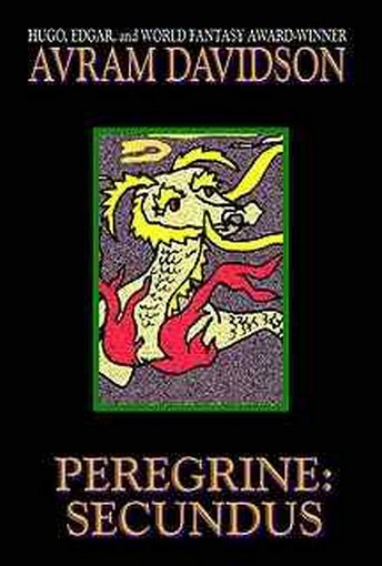 Peregrine: Secundus, by Avram Davidson