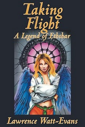 Taking Flight, by Lawrence Watt-Evans (Ethshar #5)