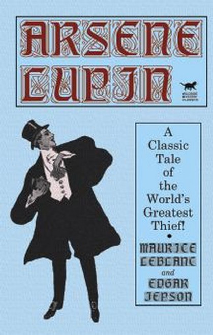 Arsene Lupin, by Maurice LeBlanc