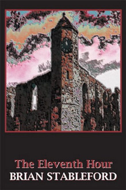 The Eleventh Hour, by Brian Stableford (Paperback)