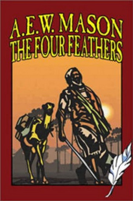The Four Feathers, by A. E. W. Mason (Hardcover)